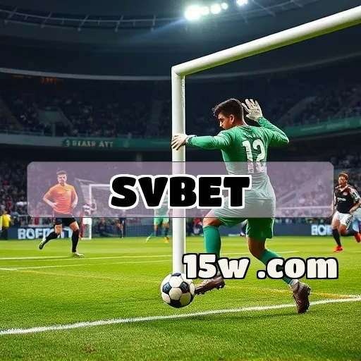 svbet.com: Potencialize Suas Apostas Esportivas com Confiança e Diversão!